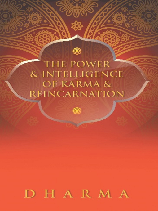 Title details for The Power & Intelligence of Karma & Reincarnation by The Dharma - Available